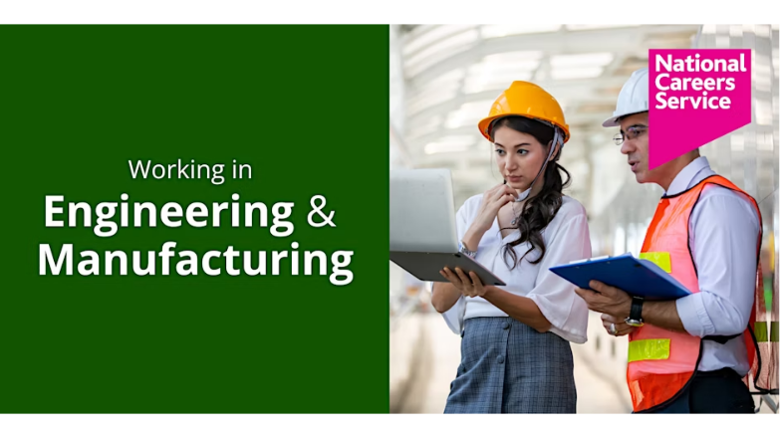 National Careers Service – Working in Engineering & Manufacturing