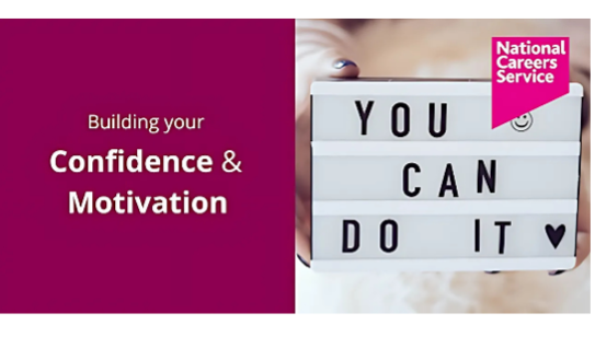 National Careers Service – Building your confidence and motivation
