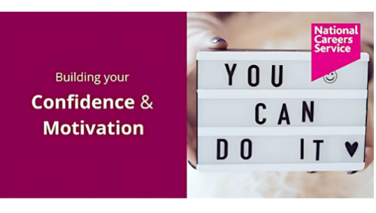 National Careers Service – Building your confidence and motivation