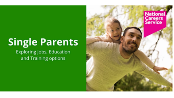 National Careers Service – Single Parents – Exploring Job, Education and Training options