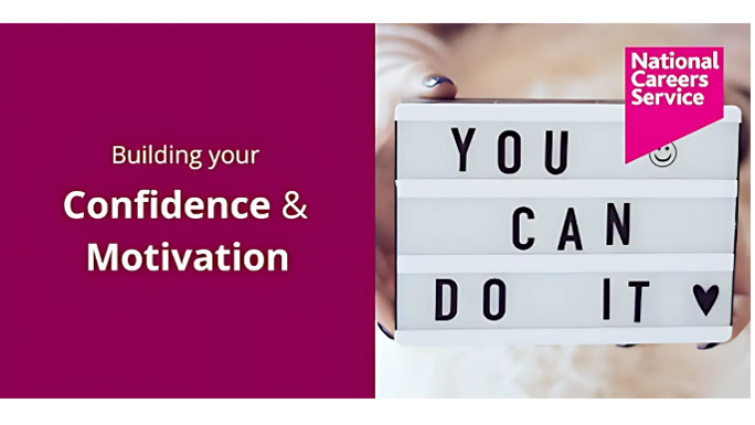 National Careers Service – Building your confidence and motivation