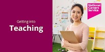 National Careers Service – Getting into Teaching