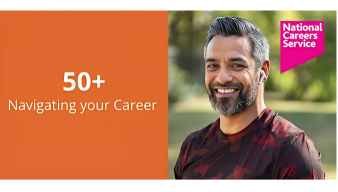National Careers Service – 50+ Navigating Your Career